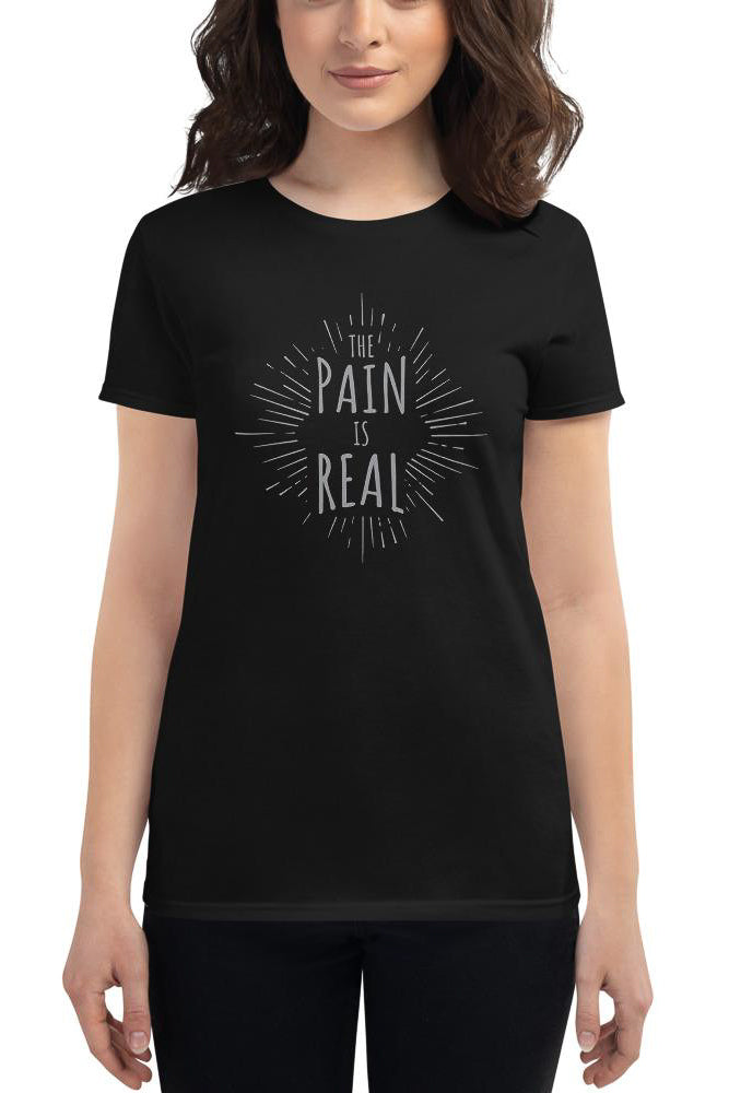 The Pain Is Real t-shirt - Pretty Sick Designs